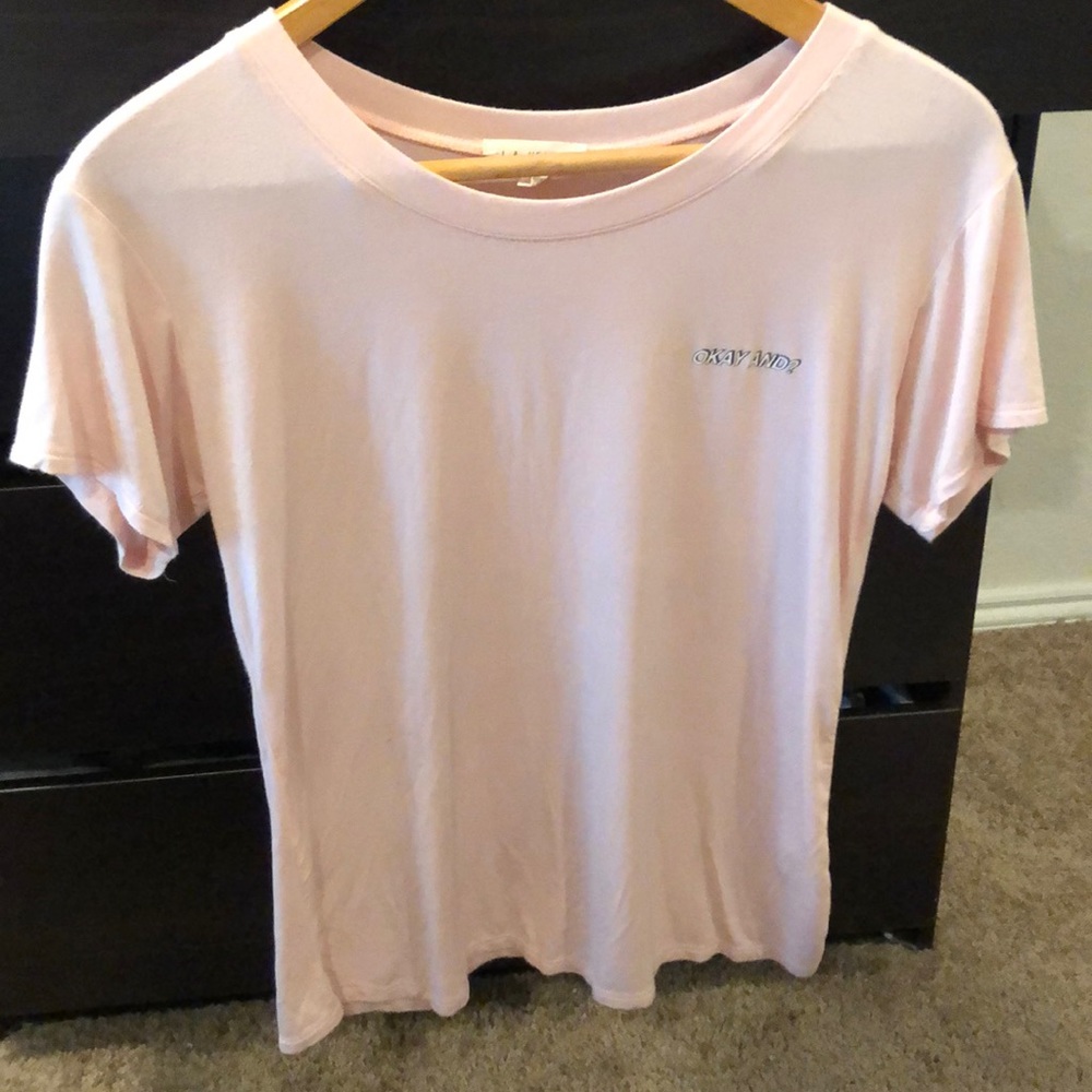 OKAY AND? Tee; super soft material!